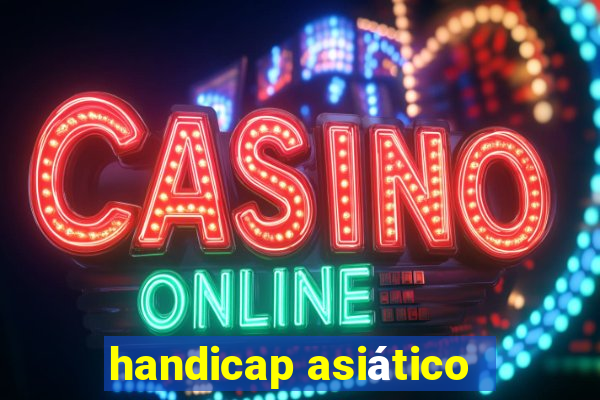 handicap asiático -